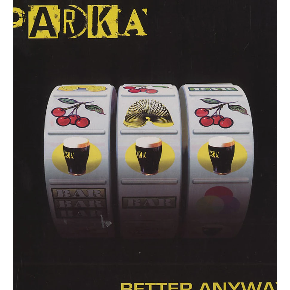 Parka - Better anyway
