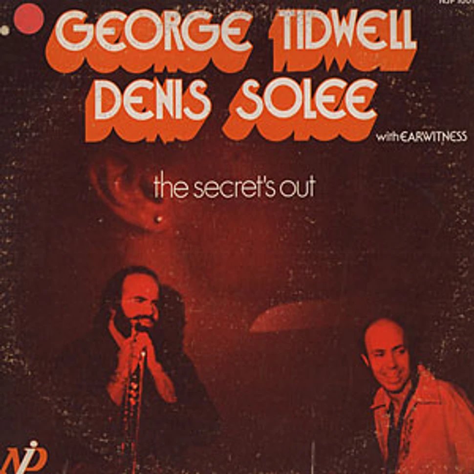 George Tidwell & Denis Solee - The secret's out