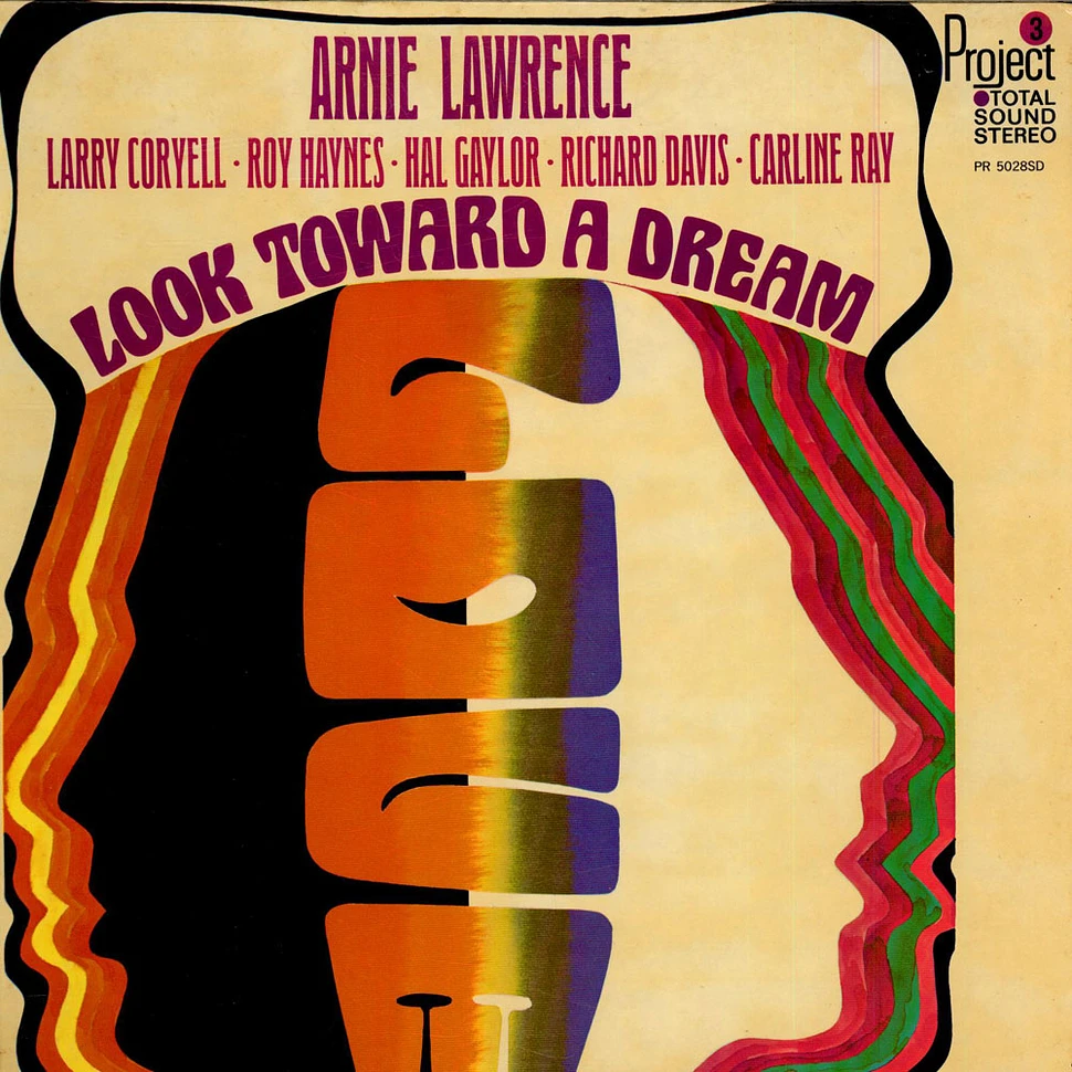 Arnie Lawrence - Look Toward A Dream