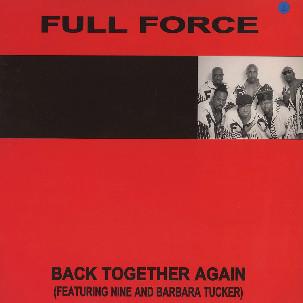 Full Force - Back together again feat. Nine & Barbara Tucker