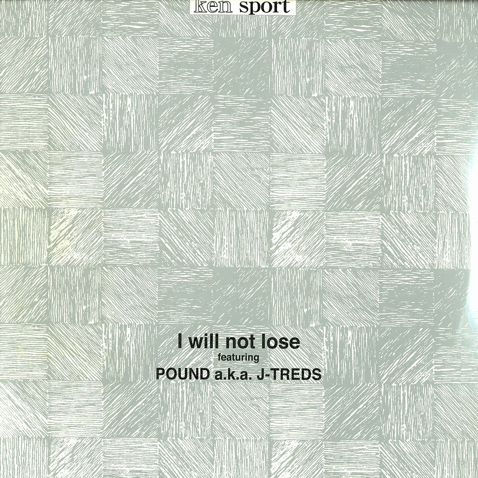 Ken Sport - I will not lose feat. Pound aka J-Treds