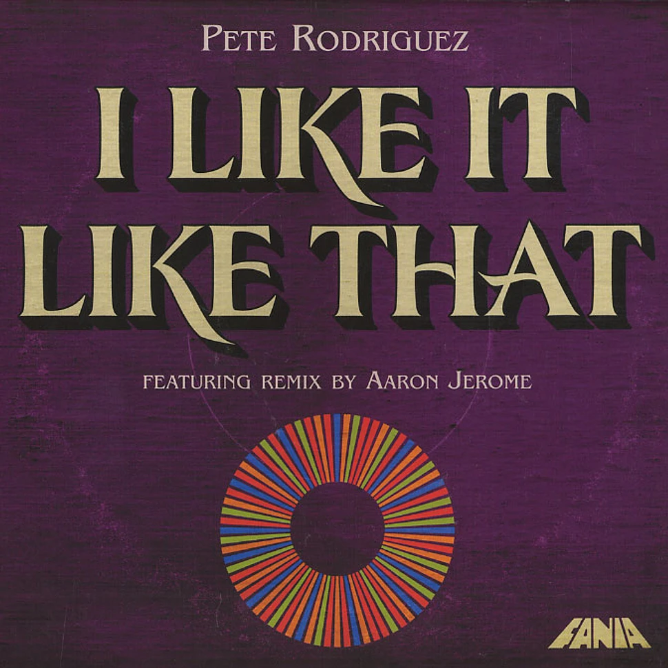 Pete Rodriguez - I like it like that Aaron Jerome remix