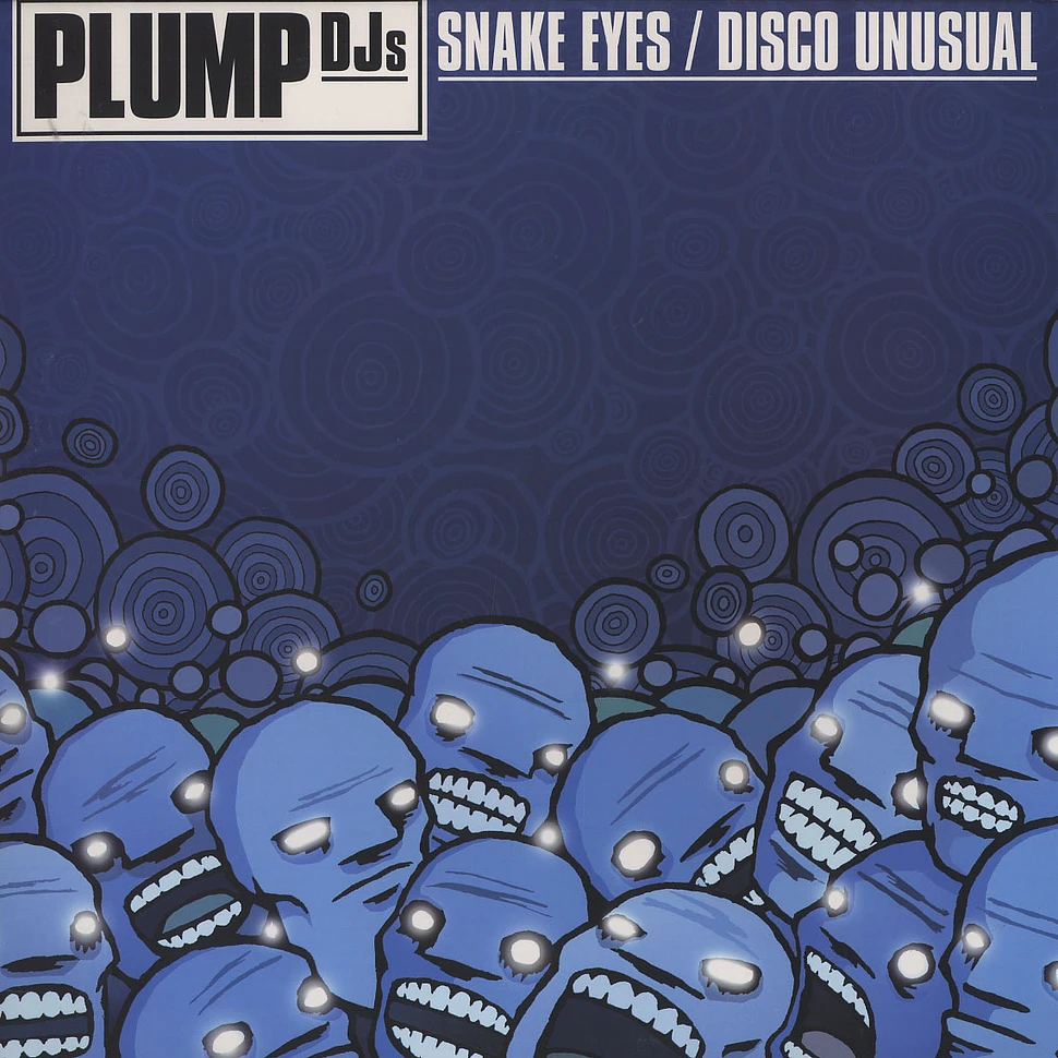 Plump DJs - Snake eyes