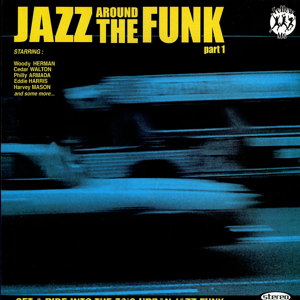 Jazz Around The Funk - Part 1
