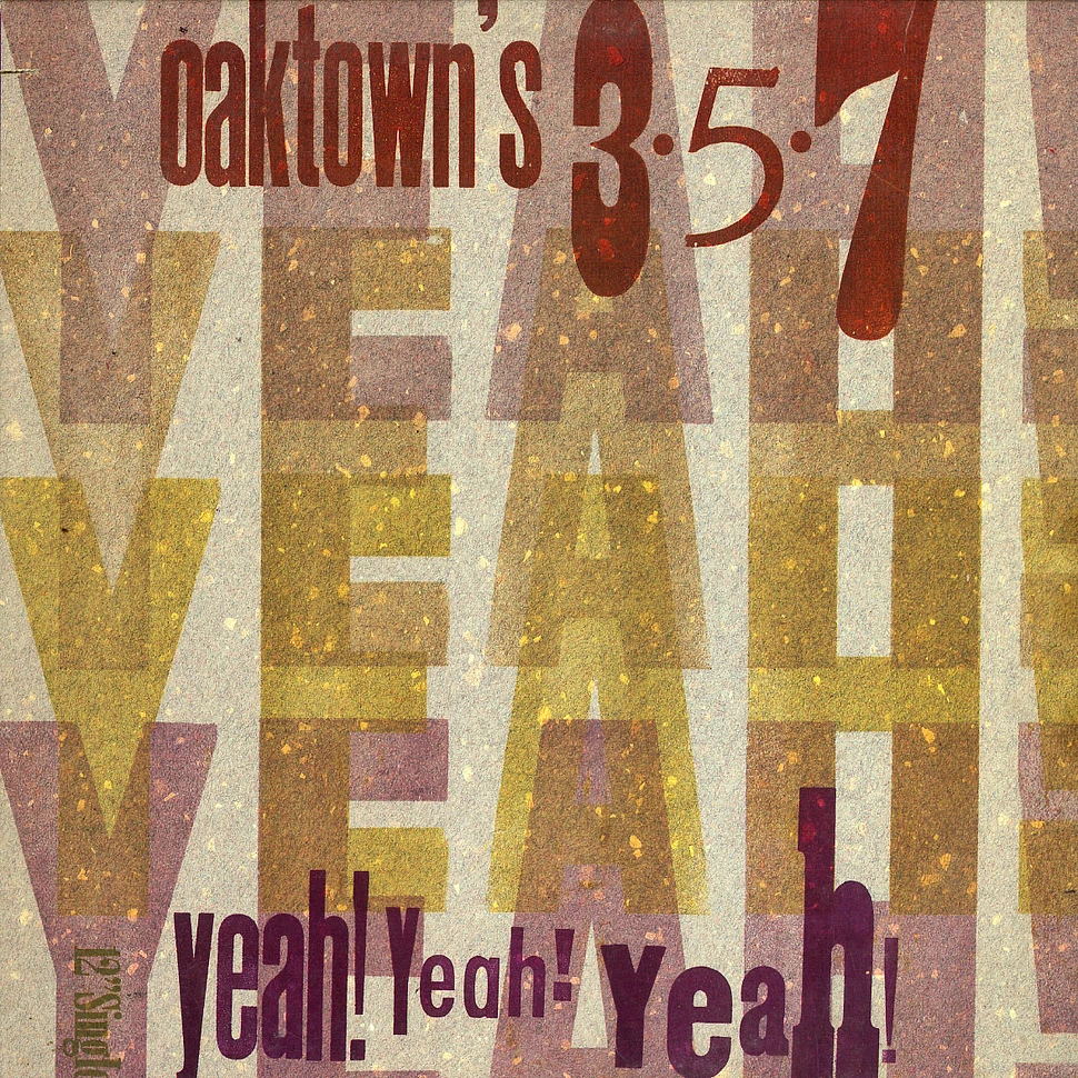 Oaktown's 357 - Yeah yeah yeah