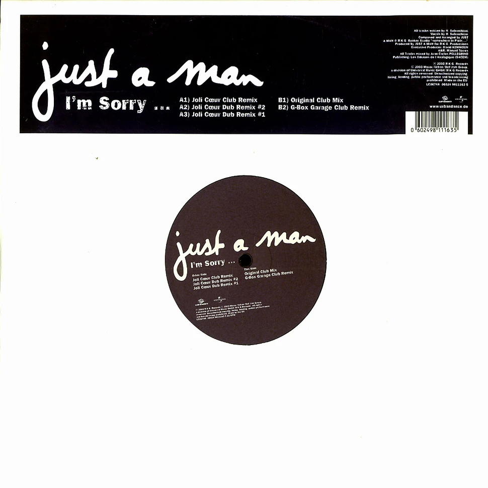 Just A Man - I'm sorry