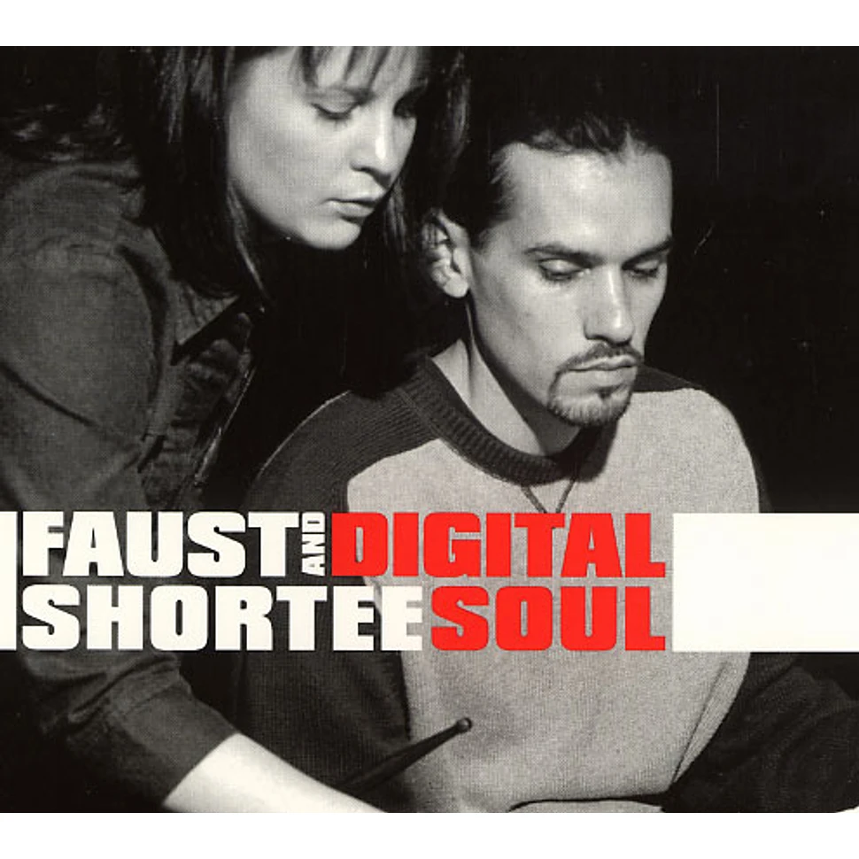 Faust & Shortee - Digital soul