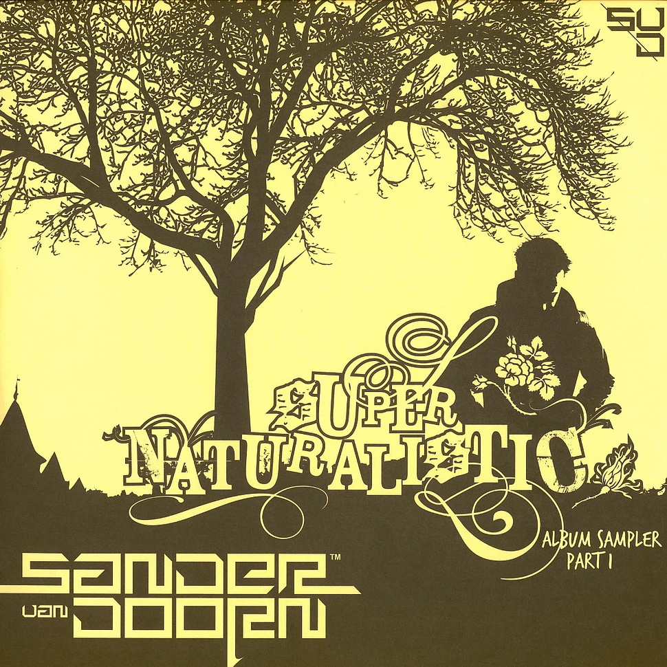 Sander van Doorn - Super naturalistic album sampler part 1