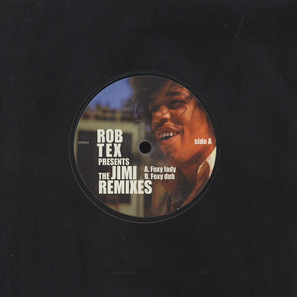 Rob Tex vs Jimi Hendrix - Foxy lady remixes