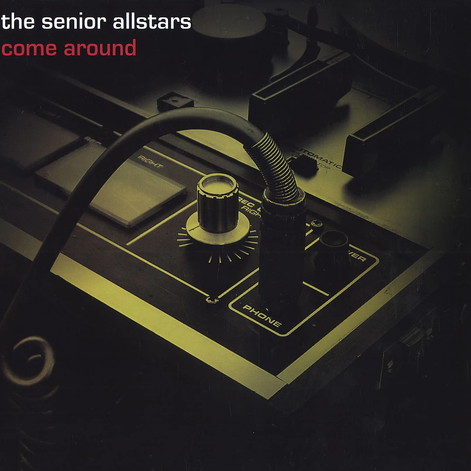 The Senior Allstars - Come around