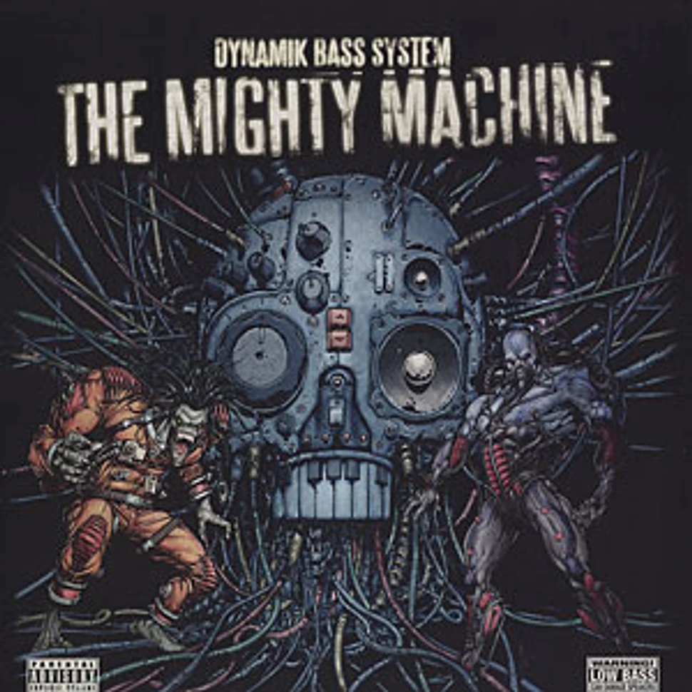 Dynamik Bass System - The Mighty Machine