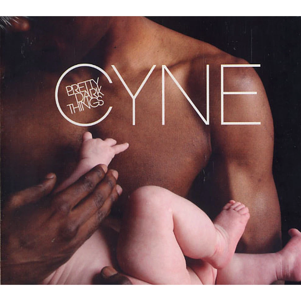 Cyne - Pretty dark things