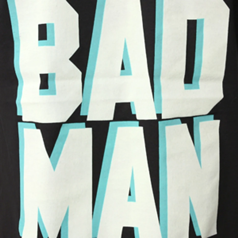 Steez - I'm a bad man T-Shirt