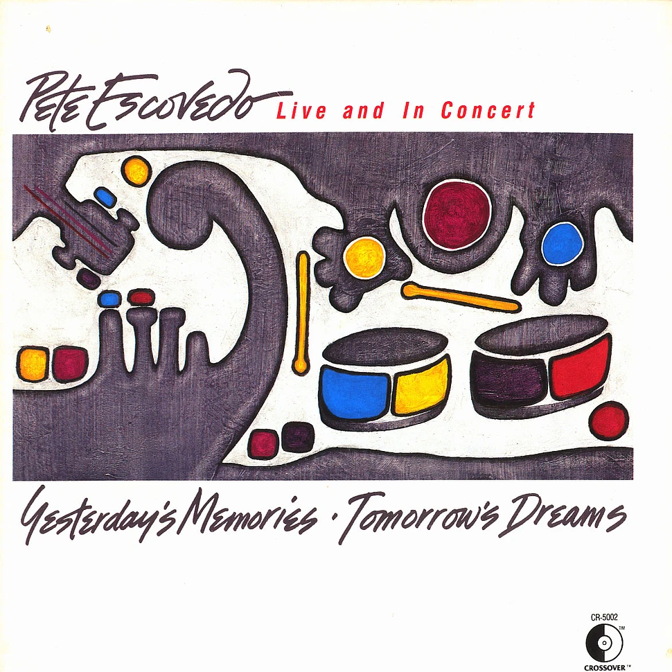 Pete Escovedo - Yesterday's memories - tomorrow's dreams