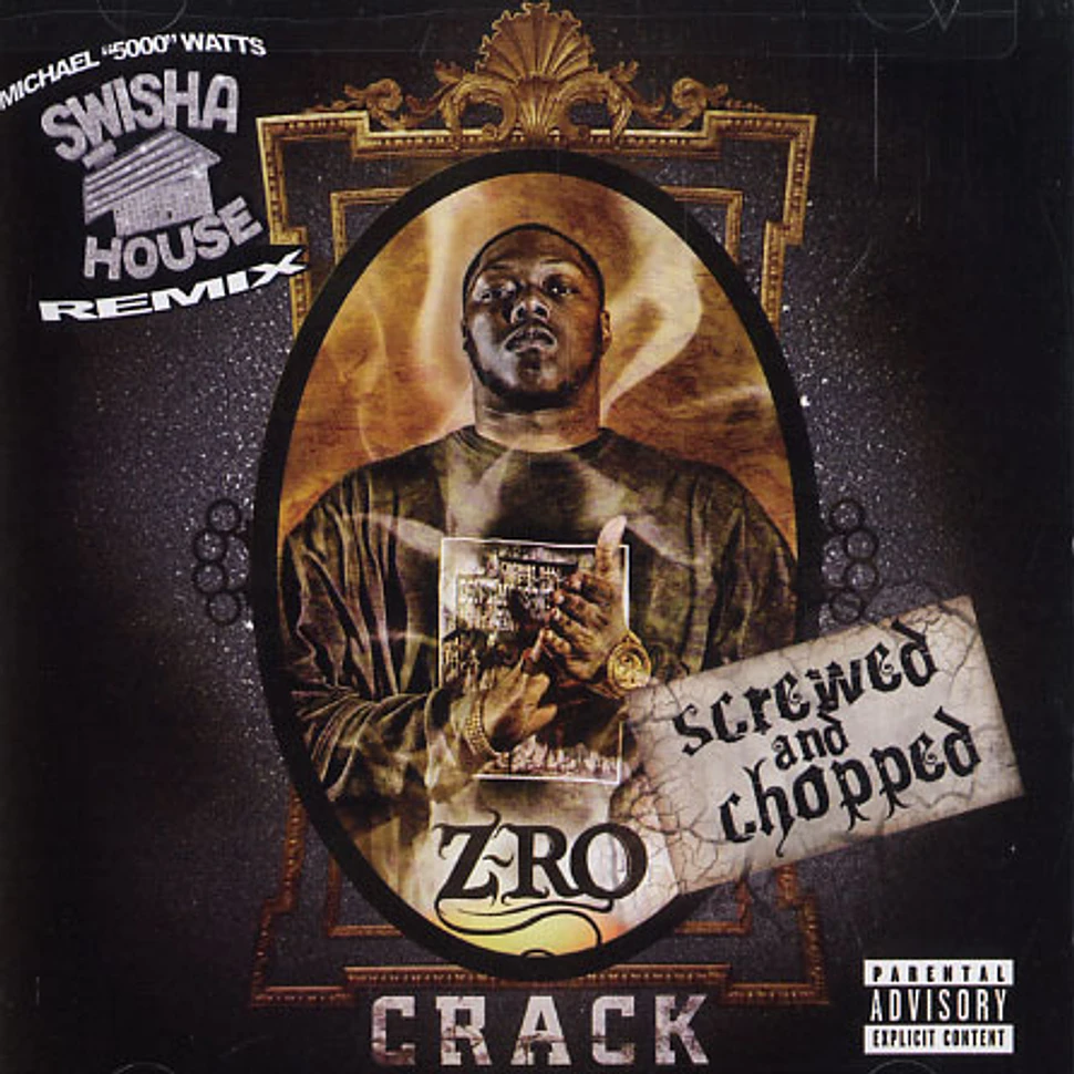Z-Ro - Crack chopped & screwed