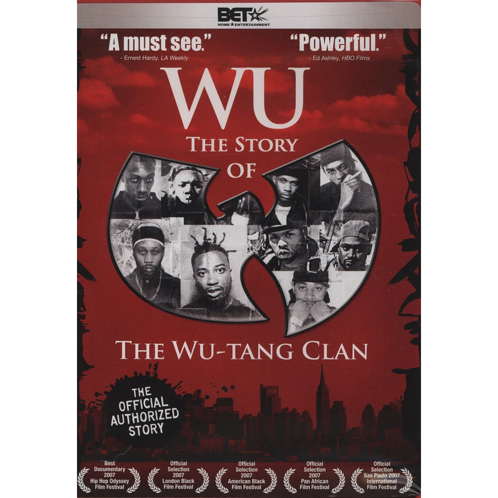 Wu-Tang Clan - Wu: the story of the Wu-Tang Clan