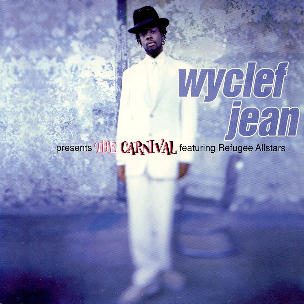Wyclef Jean Featuring Refugee Camp All Stars - The Carnival