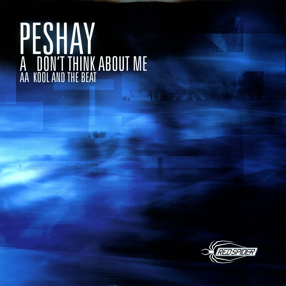 Peshay - Don't think about me