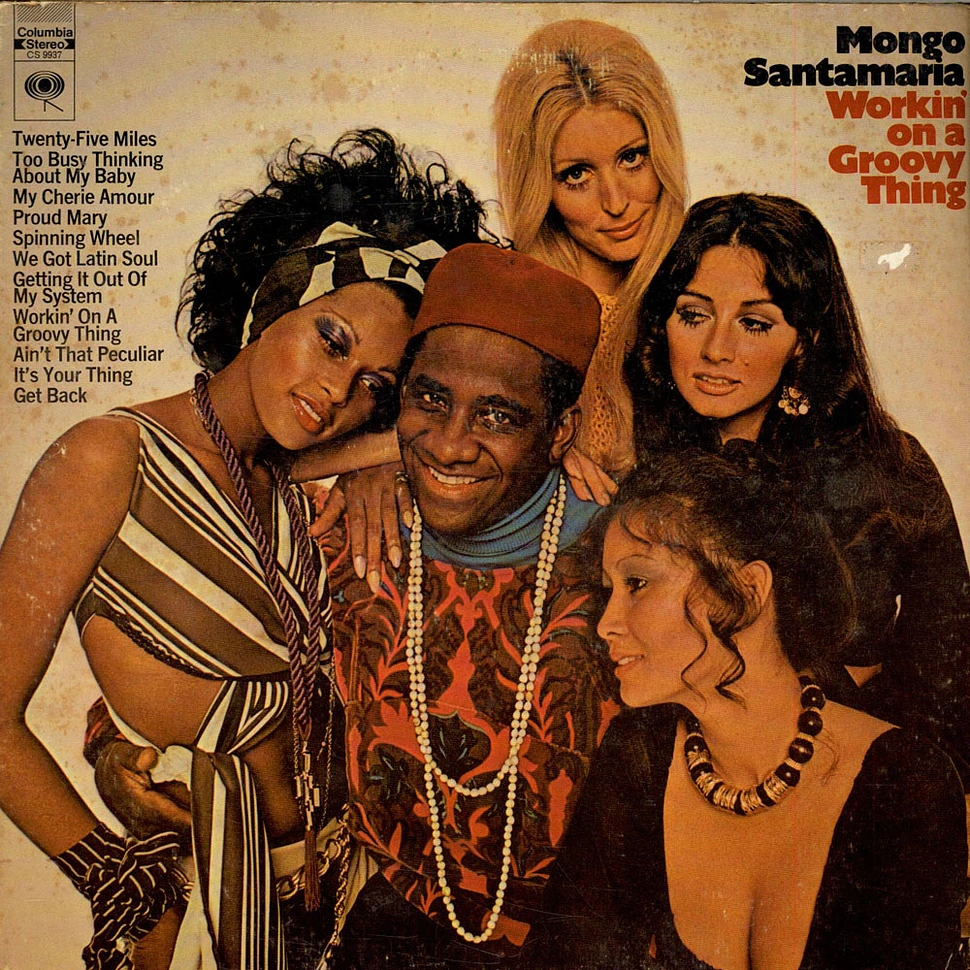 Mongo Santamaria - Workin' On A Groovy Thing