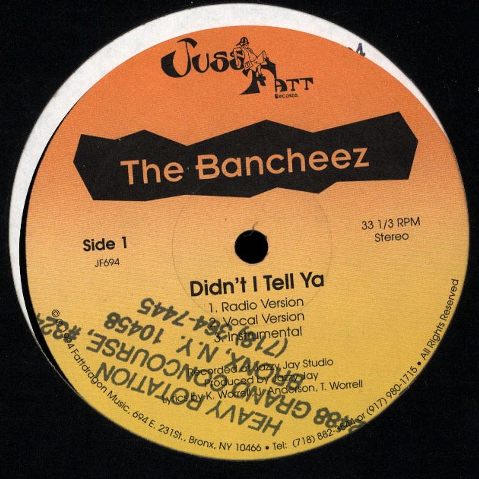 The Bancheez - Didn't I Tell Ya