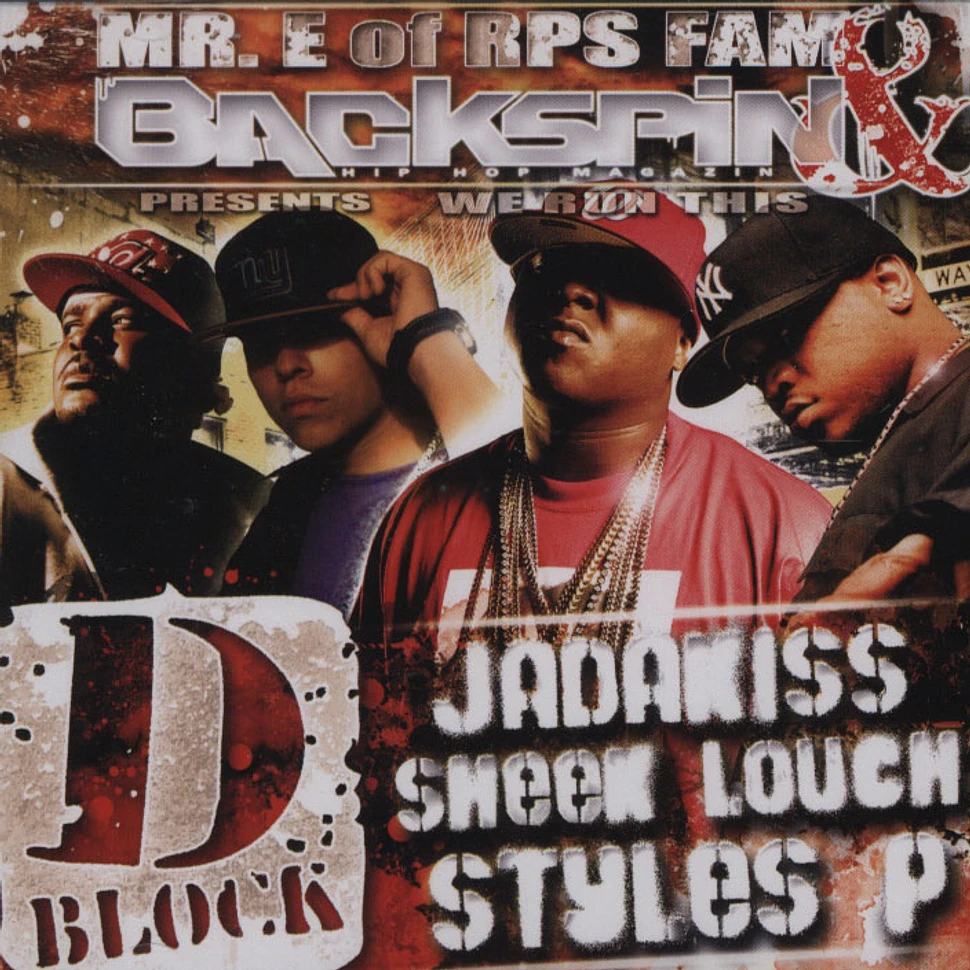 Mr. E of RPS Fam & Backspin present - D-Block - we run this