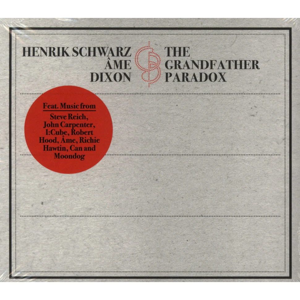 Henrik Schwarz, Ame & Dixon - The grandfather paradox