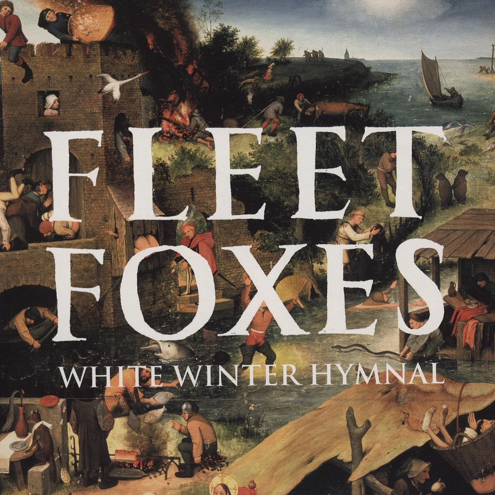 Fleet Foxes - White winter hymnal