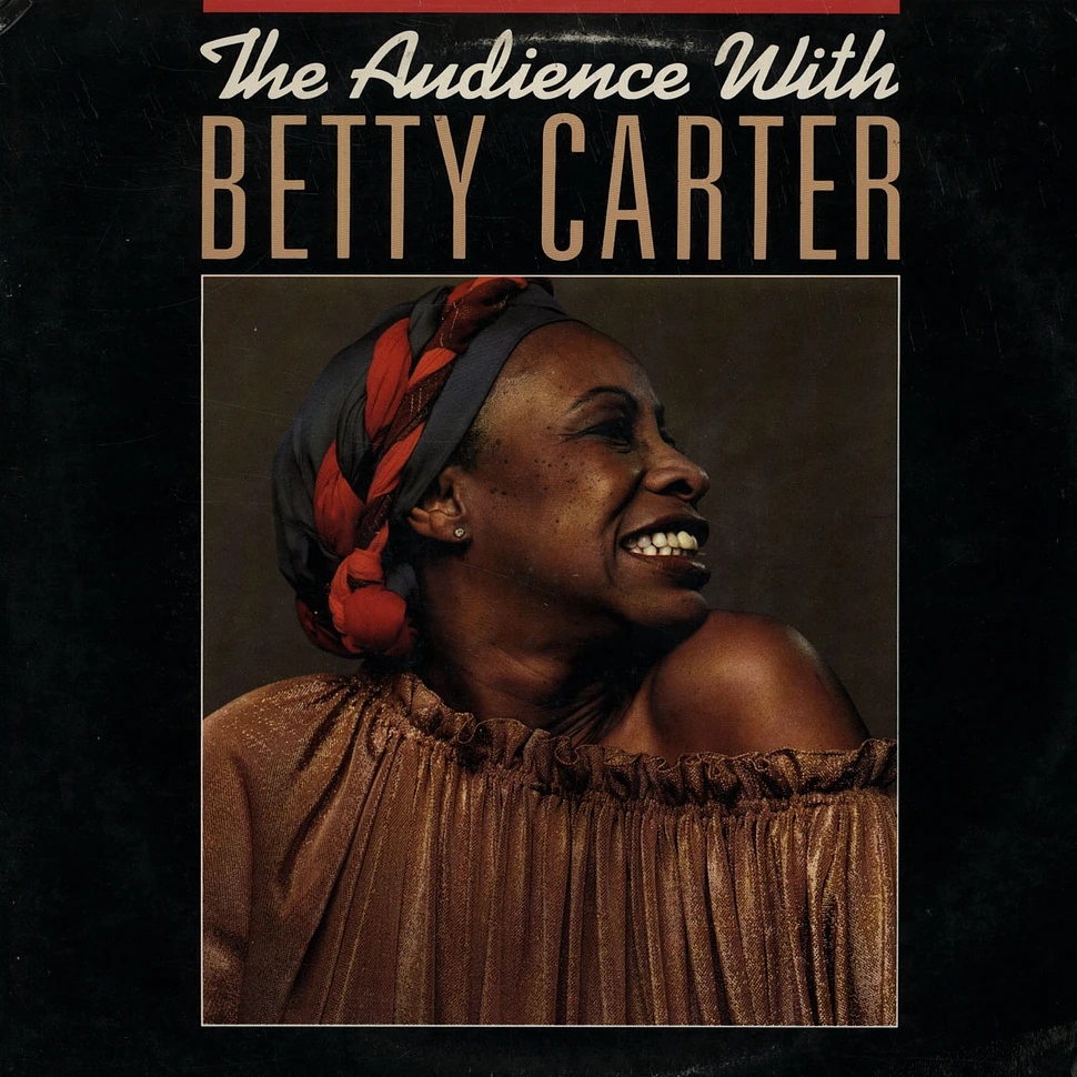 Betty Carter - The audience with Betty Carter