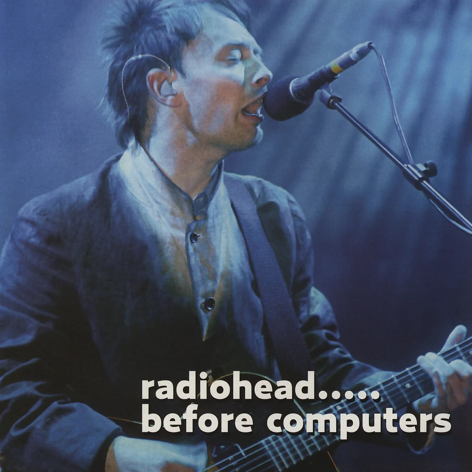 Radiohead - Before computers