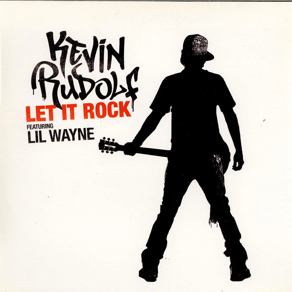 Kevin Rudolf featuring Lil Wayne - Let It Rock
