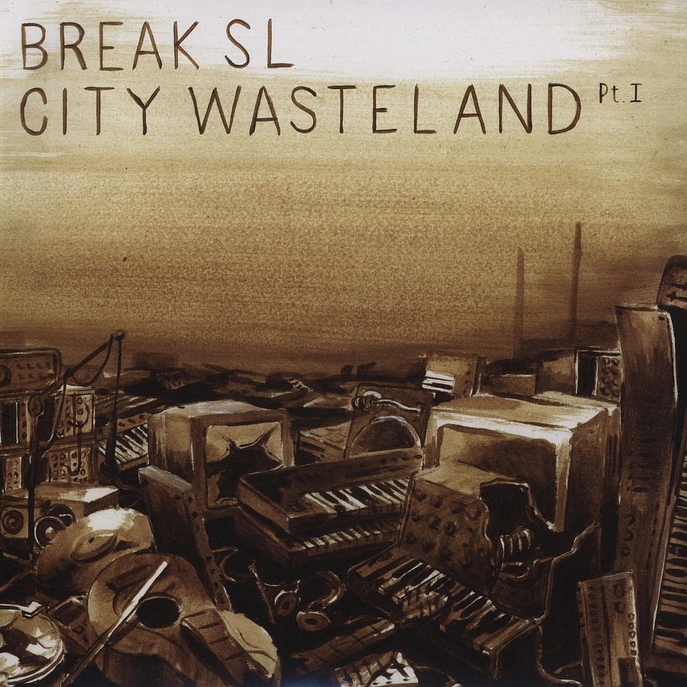 Break SL - City wasteland Part 1