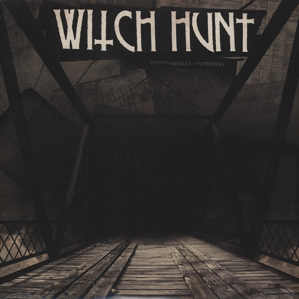 Witch Hunt - Burning Bridges to Nowhere