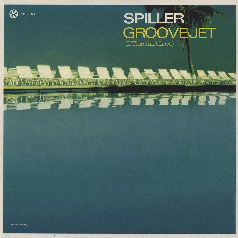 Spiller - Groovejet (if this ain't love)