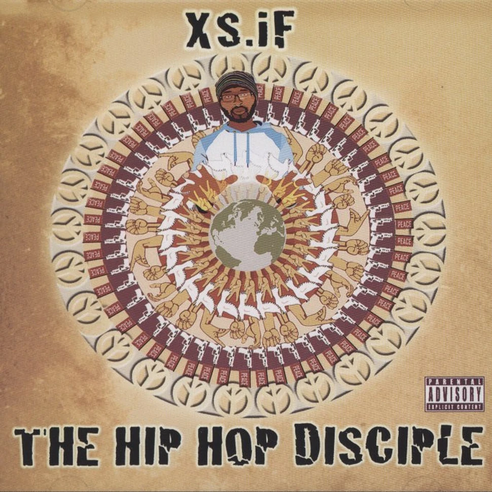 XS.IF - The Hip Hop Disciple