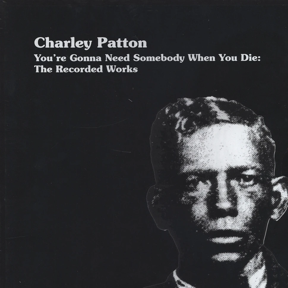 Charley Patton - The Recorded Works
