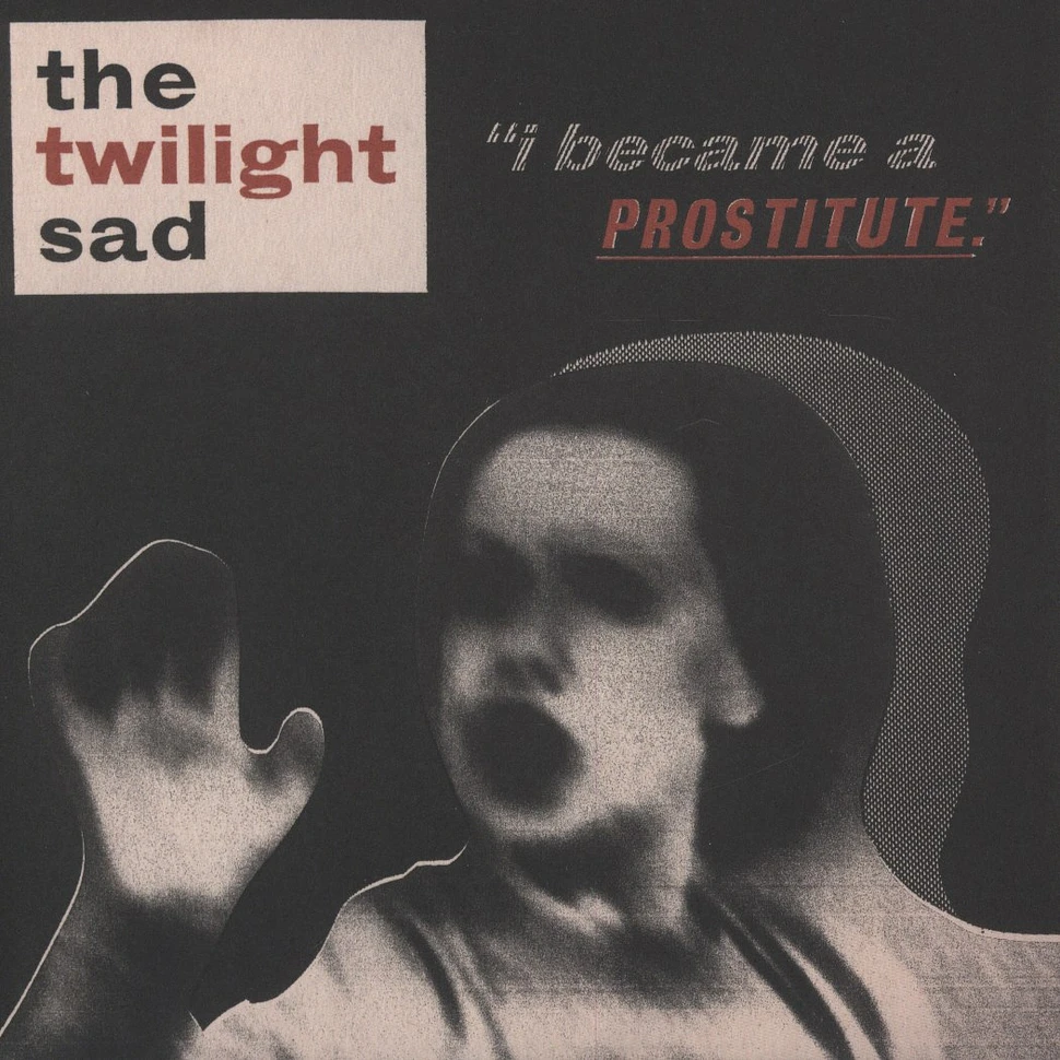 The Twilight Sad - I Became A Prostitute