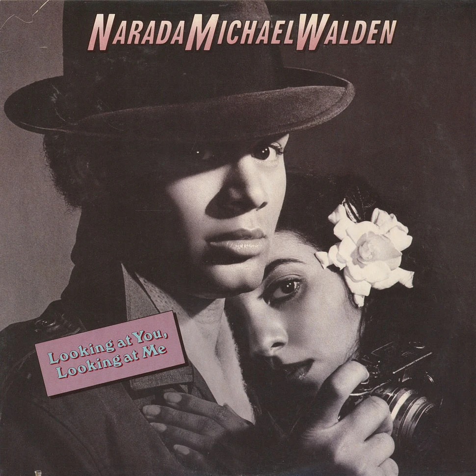 Narada Michael Walden - Looking At You, Looking At Me