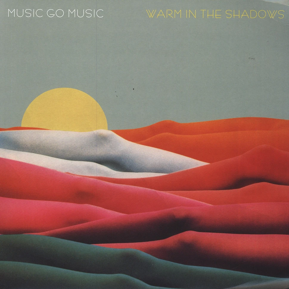 Music Go Music - Warm In The Shadows