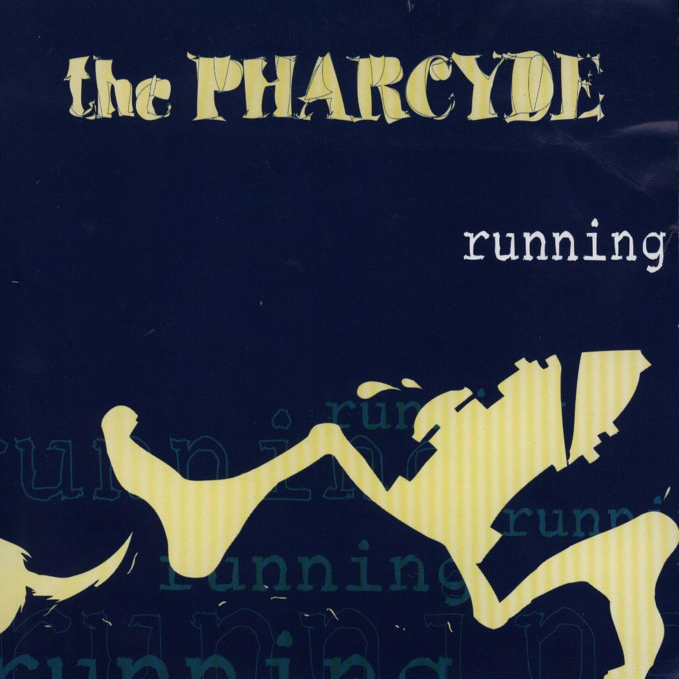 The Pharcyde - Running