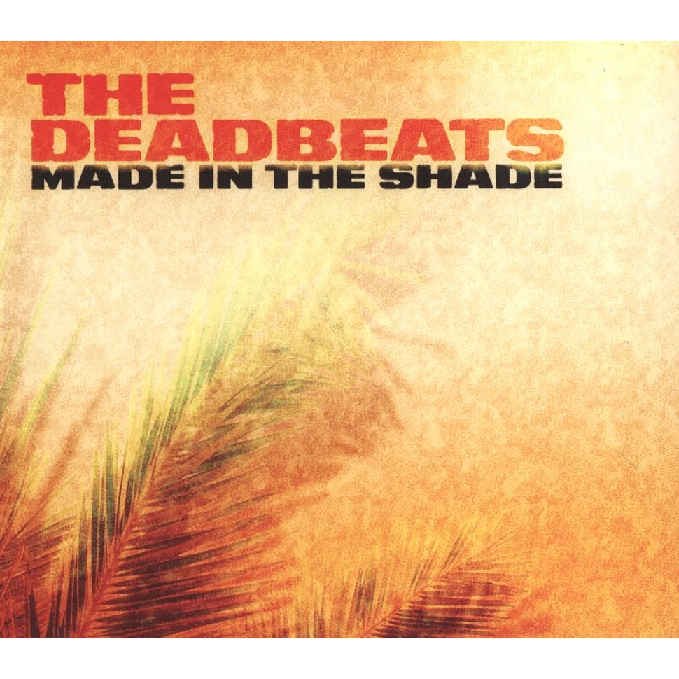 The Deadbeats - Made In The Shade