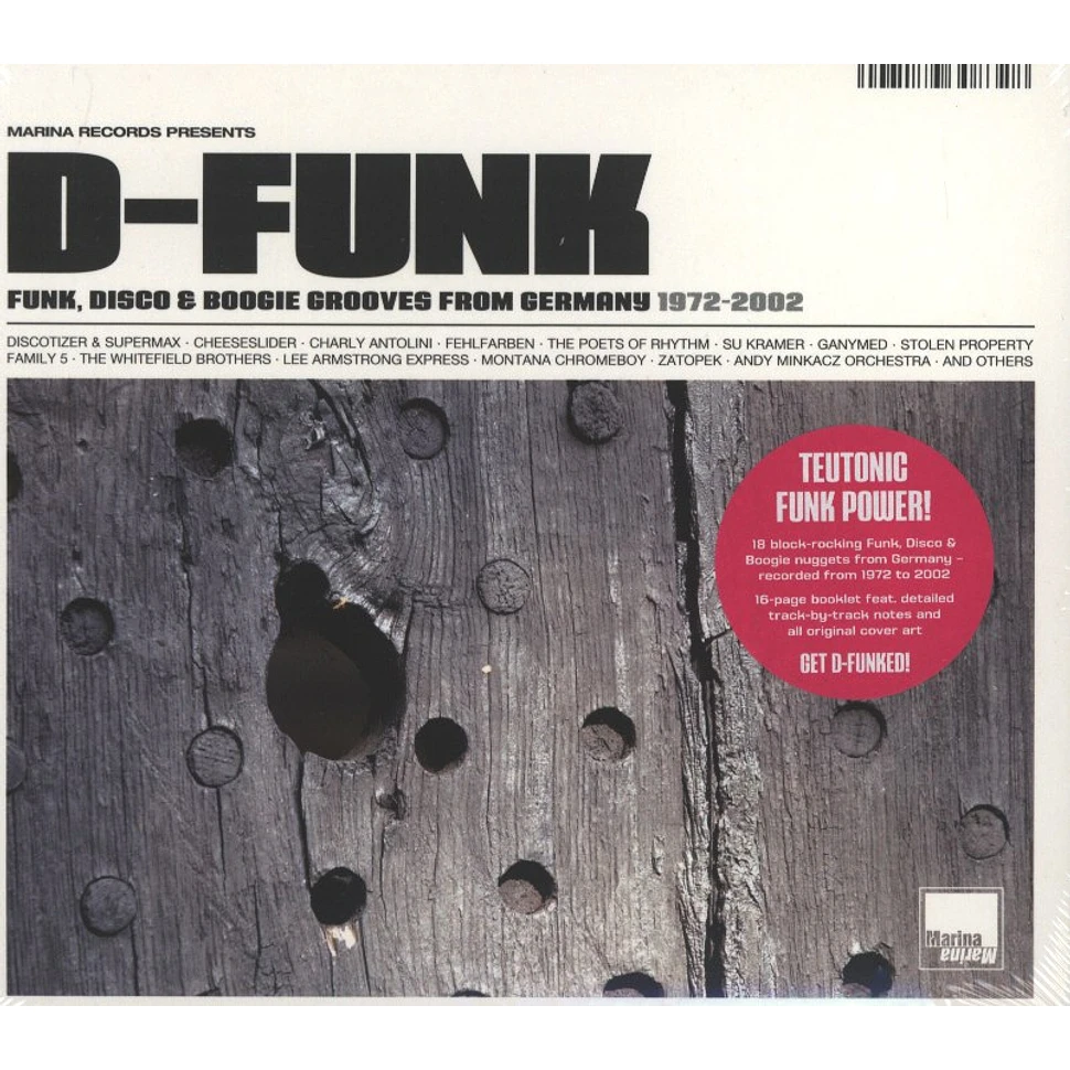 Marina Records presents - D-funk - Funk, Disco & Boogie Grooves From Germany 1972-2002