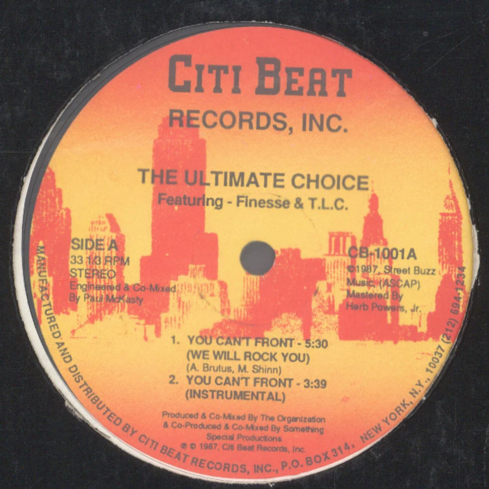 The Ultimate Choice Featuring Finesse & T.L.C. - You Can't Front (We Will Rock You)