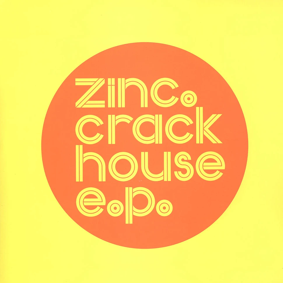 Zinc - Crackhouse EP