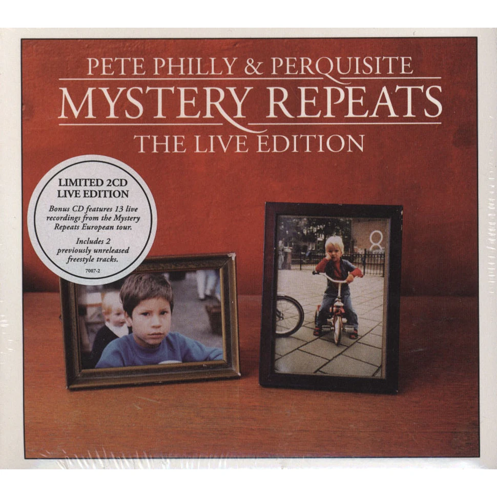 Pete Philly & Perquisite - Mystery Repeats Live Edition