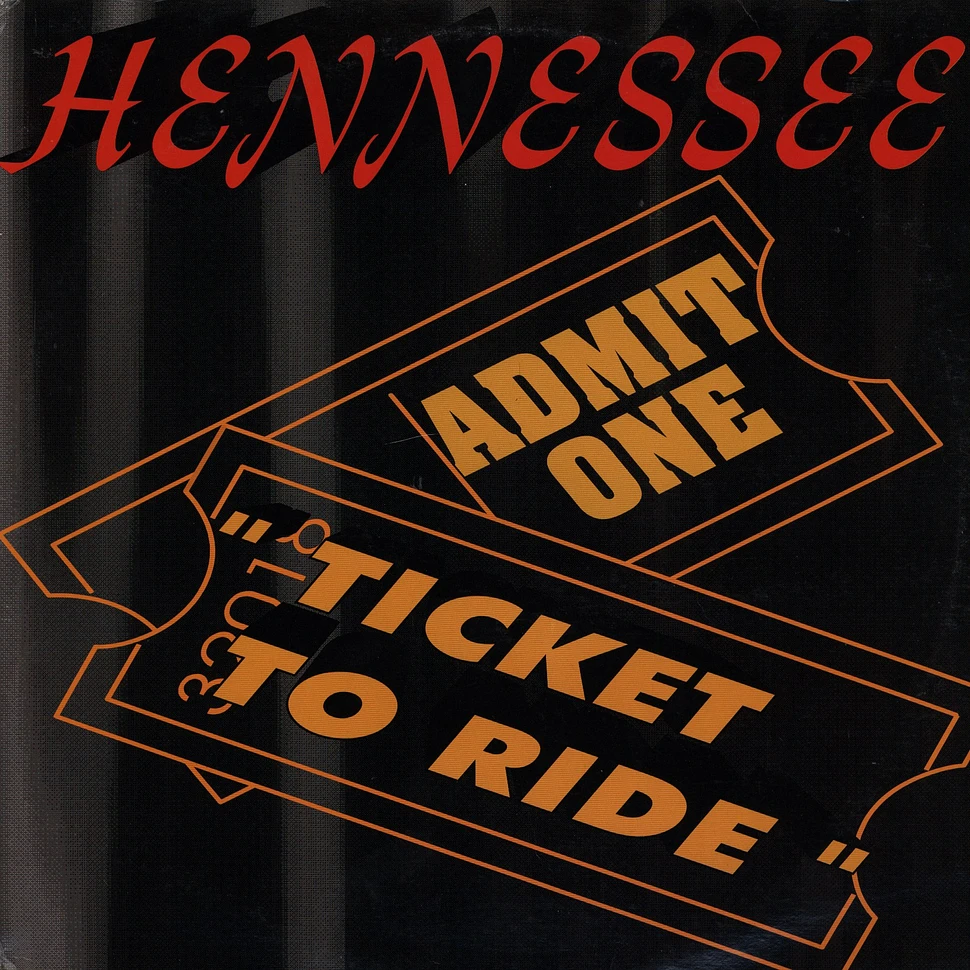 Hennessee - Ticket To Ride