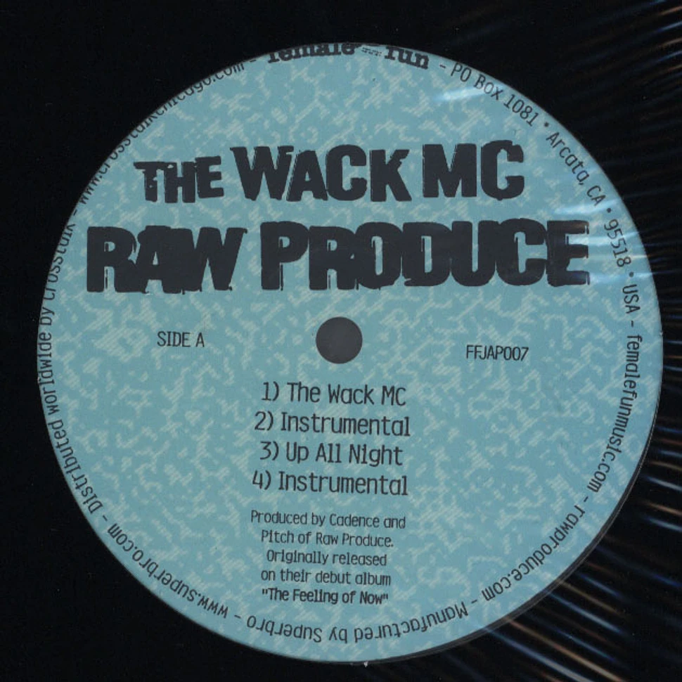 Raw Produce - The Wack MC / Up All Night / Mister Dope America