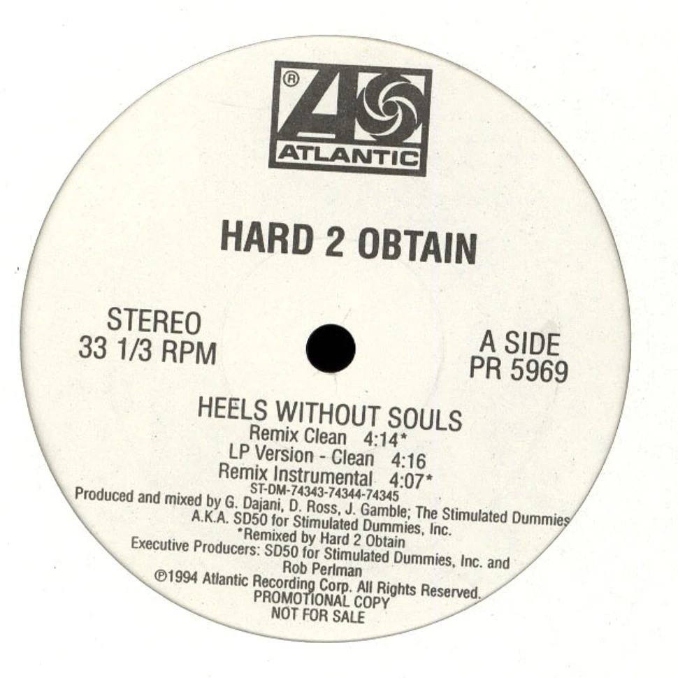 Hard 2 Obtain - Heels Without Souls