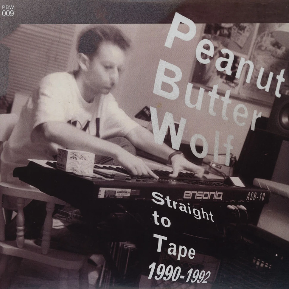 Peanut Butter Wolf - Straight To Tape 1990-1992