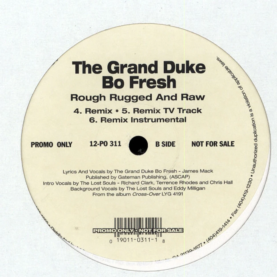 Grand Duke Bo Fresh - Rough Rugged And Raw