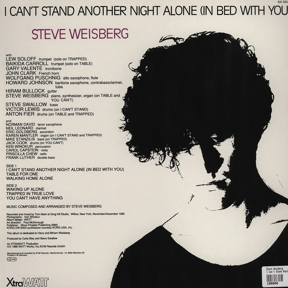 Steve Weisberg - I Can't Stand Another Night Alone (In Bed With You)